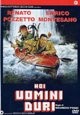 DVD0002 - Noi Uomini Duri